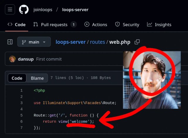 a github screenshot of the so-called "loops server". the entire source code of routes/web.php is:

<?php

use Illuminate\Support\Facades\Route;

Route::get('/', function () {
    return view('welcome');
});

the word "welcome" is underlined in red. a distorted image of markiplier is circled in red, and a red arrow points from mark to the word "welcome"